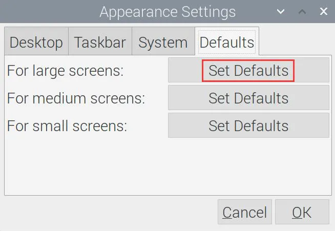 Raspberry Pi OS 大屏幕默认外观设置